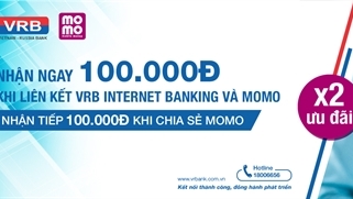 Liên kết MoMo và VRB Internet Banking: Nhận ngay 100.000Đ, nhận thêm không giới hạn 100.000Đ khi Chia sẻ MoMo