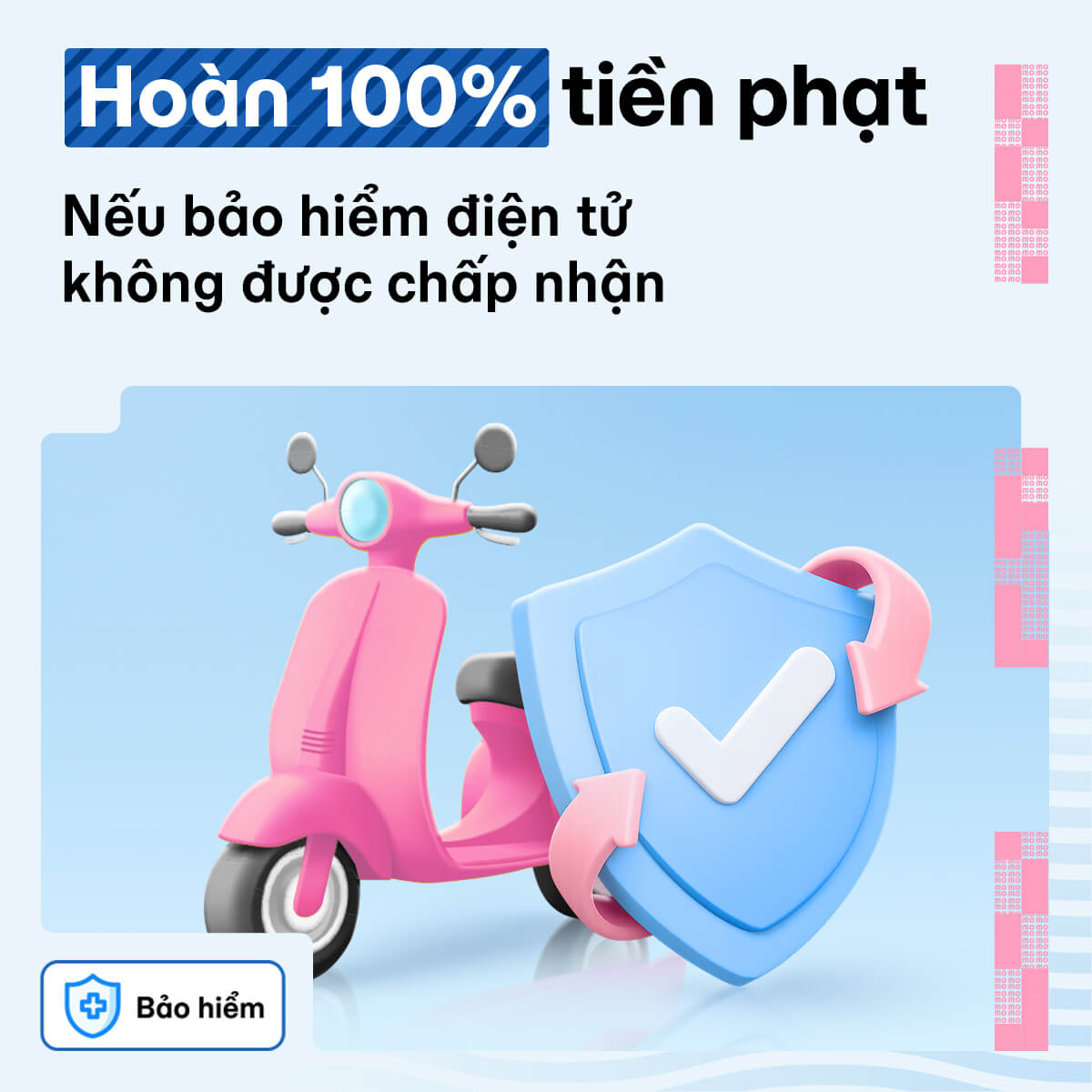 MoMo hoàn tiền toàn bộ phí phạt nếu Bảo hiểm Xe máy Điện tử không được chấp nhận