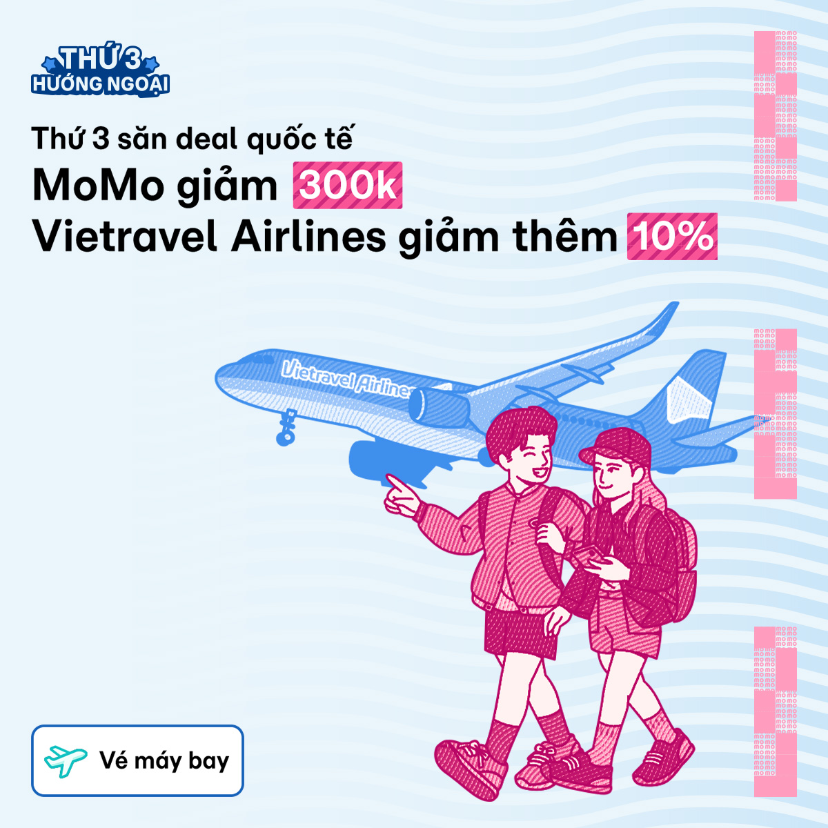 “Thứ 3 hướng ngoại”: MoMo Travel và Vietravel Airlines tung “deal chồng deal”