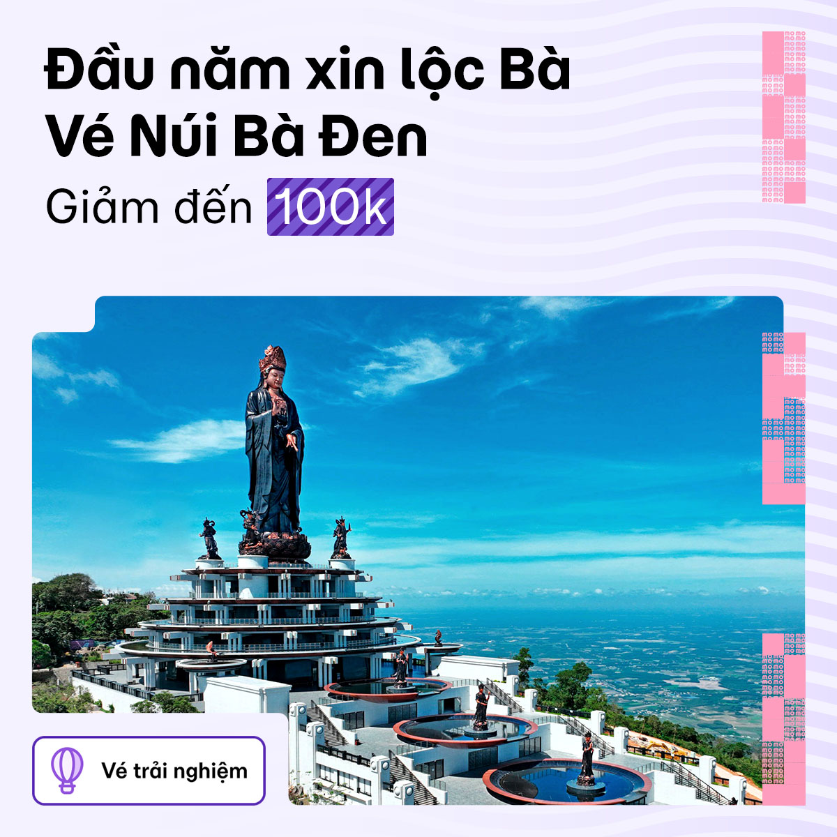 Đầu năm xin lộc Bà - Vé Núi Bà Đen giảm 100.000đ