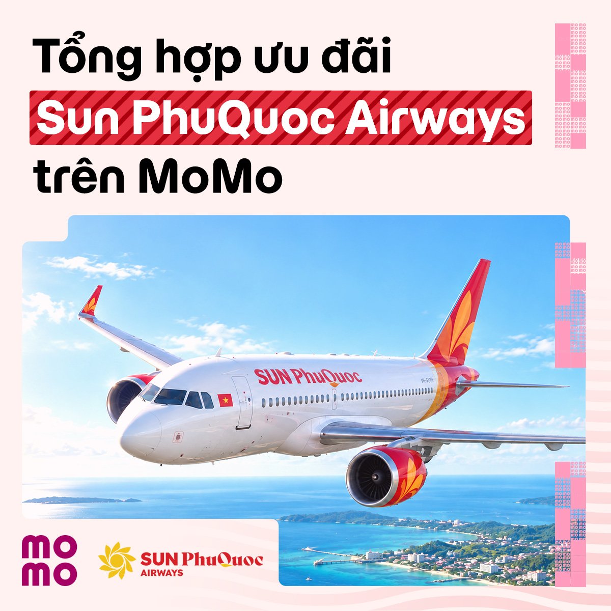 Tổng hợp ưu đãi Sun PhuQuoc Airways: Bay thả ga, không lo về giá!