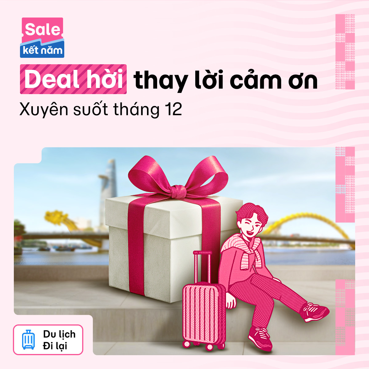 Đại tiệc sale tri ân tháng 12: Nhà nhà nhận quà kết năm, vé du lịch giảm cực đậm!