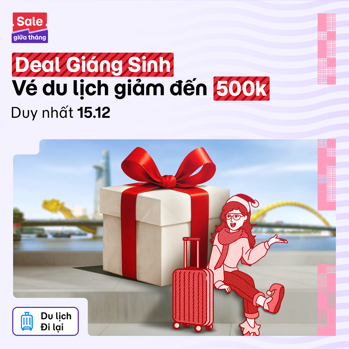 Sale giữa tháng 12: Cao điểm mùa Giáng Sinh, săn vé du lịch giảm đến 500.000Đ !