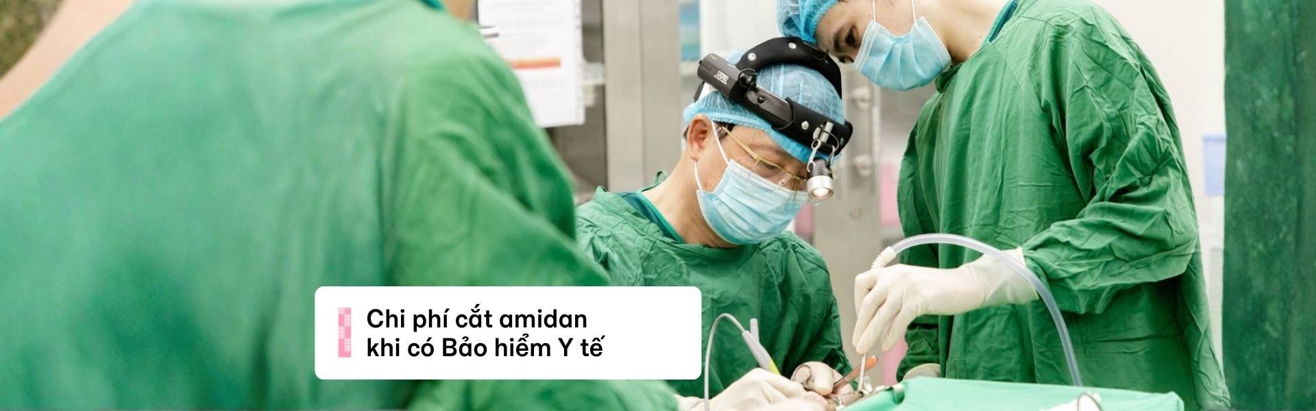 Chi phí cắt amidan có bảo hiểm y tế là bao nhiêu? Cập nhật mới nhất
