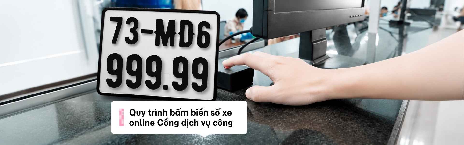 Quy trình bấm biển số xe máy online trên Cổng dịch vụ công