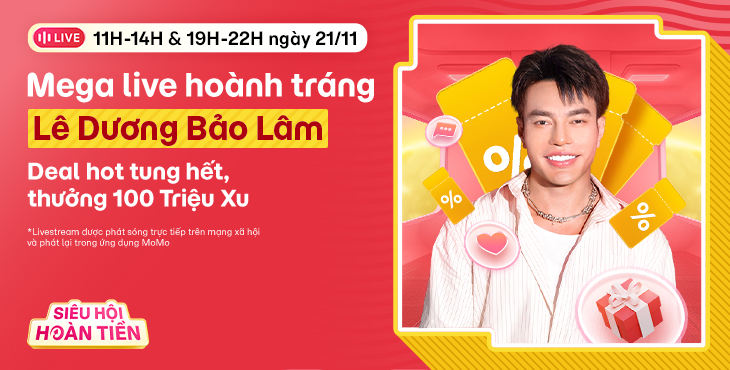 19H-22H ngày 21/11: Lê Dương Bảo Lâm lên sóng tung deal 0 đồng và 100 triệu Xu