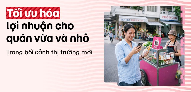 Tối ưu hoá chi phí trong vận hành cho quán vừa và nhỏ tại Việt Nam