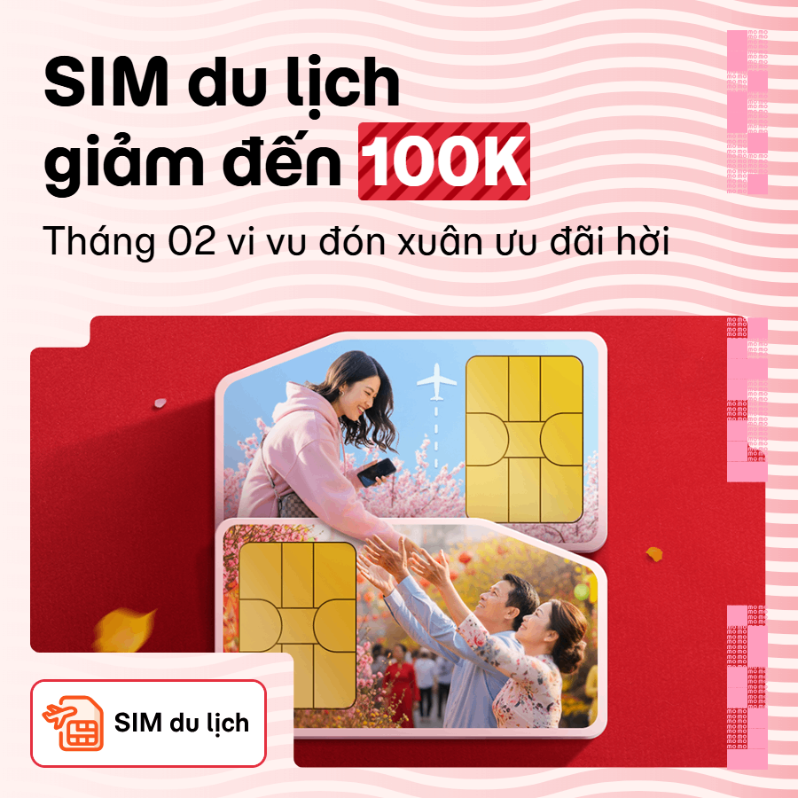 Du xuân tưng bừng – Sãn sàng vi vu với SIM du lịch trên MoMo – Nhập mã VUIXUAN để nhận ưu đãi hấp dẫn! 🎉