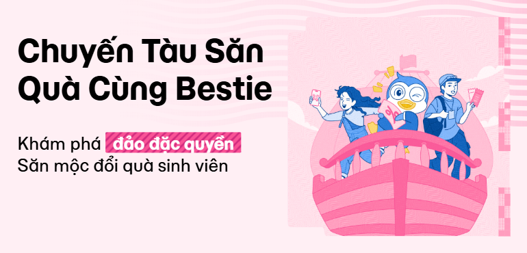 Chuyến Tàu Săn Quà: Cùng Bestie khám phá đảo đặc quyền, săn mộc đổi quà sinh viên!