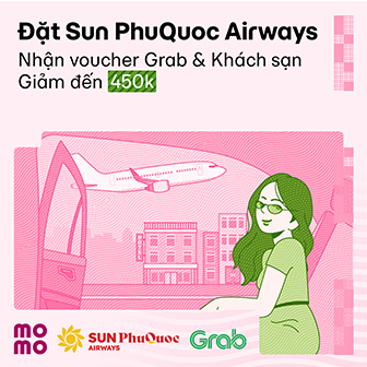 Đặt vé máy bay Sun PhuQuoc Airways - Nhận thẻ quà Grab & Khách sạn giảm đến 450.000đ