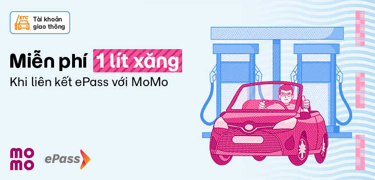 Miễn Phí 1 Lít Xăng Khi Liên Kết ePass với MoMo