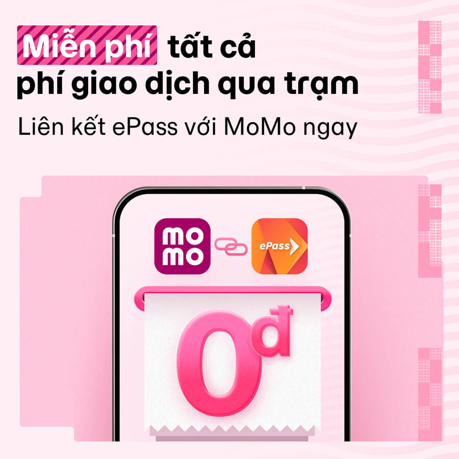 Miễn phí mọi giao dịch qua trạm khi liên kết tài khoản ePass với MoMo