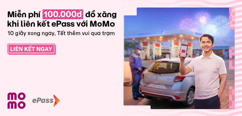 Tặng miễn phí 100K tiền xăng khi liên kết MoMo với ePass