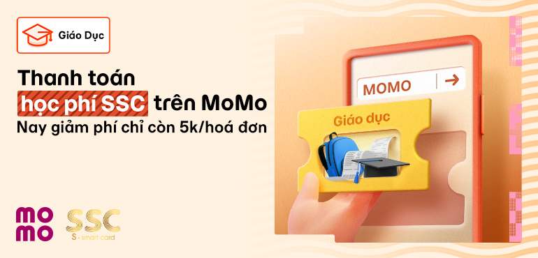 Biểu Phí Mới Và Ưu Đãi Khi Thanh Toán Học Phí SSC Trên MoMo