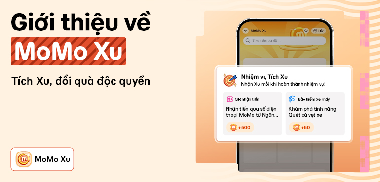 Tích Xu cho mọi giao dịch, đổi quà đặc quyền tại MoMo Xu