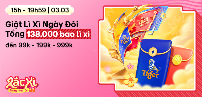 Giật Lì Xì Ngày Đôi 03.03: Tổng 138.000 bao lì xì đến 999K