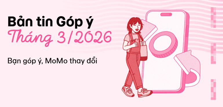 Bản tin Góp ý và Tính năng mới tháng 3/2026