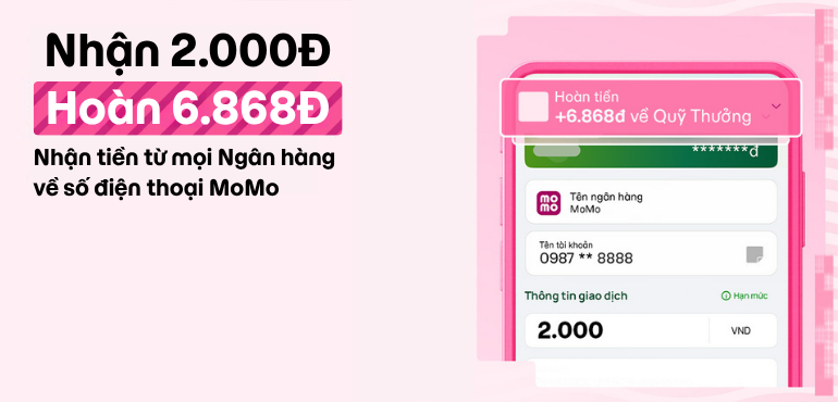 [17.4 - 10.5] HOÀN ĐẾN 6.868Đ KHI NHẬN 2K TỪ NGÂN HÀNG ĐẾN SỐ ĐIỆN THOẠI MOMO
