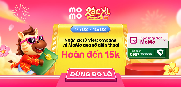 [14-15/02] Hoàn 15K khi nhận 2K từ Vietcombank của bạn bè qua số điện thoại MoMo (số tài khoản)
