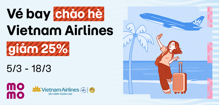 Chào hè rực rỡ: Vietnam Airlines giảm đậm đến 25% vé bay nội địa trên MoMo Travel!