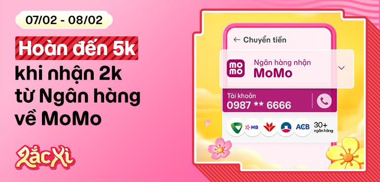 [T7-CN] Hoàn 5K khi nhận tiền từ mọi Ngân hàng của bạn bè qua số điện thoại MoMo (số tài khoản)