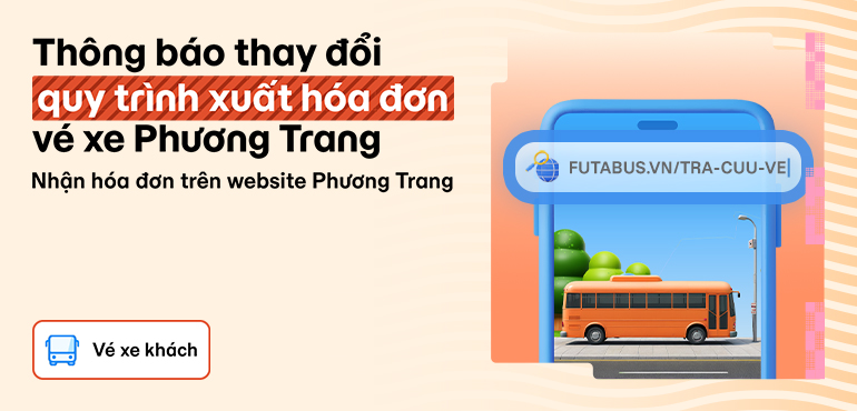 Thông báo thay đổi quy trình xuất hóa đơn vé xe Phương Trang