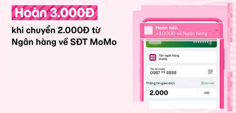 [Tháng 9] Chuyển 2K từ ngân hàng đến số MoMo bạn bè là hoàn 3K, chuyển càng nhiều hoàn tới 500K!