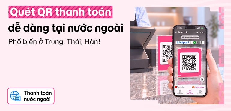 Hướng dẫn dùng MoMo quét mã QR thanh toán tại nước ngoài