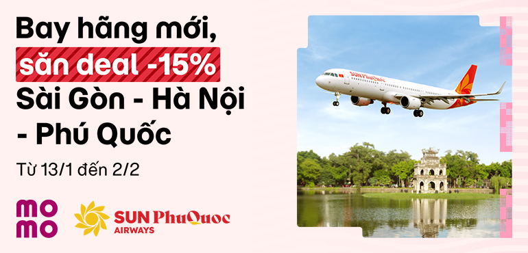 Vừa bay hãng mới, vừa săn deal hời 15% cùng Sun PhuQuoc Airways trên MoMo Travel!