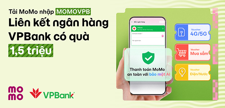 Nhập mã MOMOVPBANK - Nhận siêu quà 1.500.000Đ thả ga thanh toán mua sắm, trả hoá đơn!
