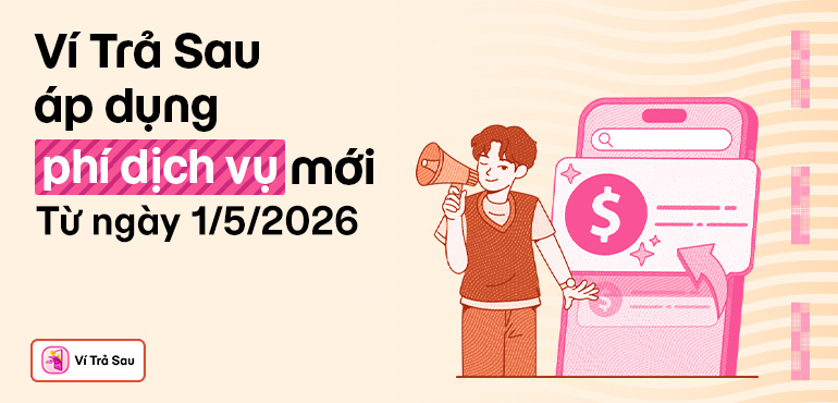 Thông báo thay đổi phí dịch vụ của Ví Trả Sau trên MoMo