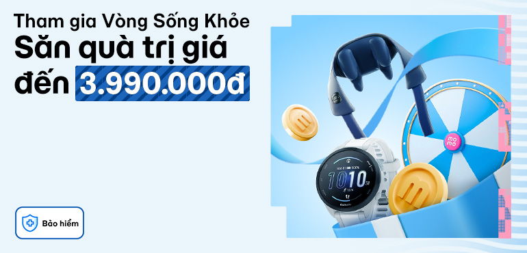 Tham gia Vòng Sống Khỏe nhận quà có trị giá đến 3.990.000đ
