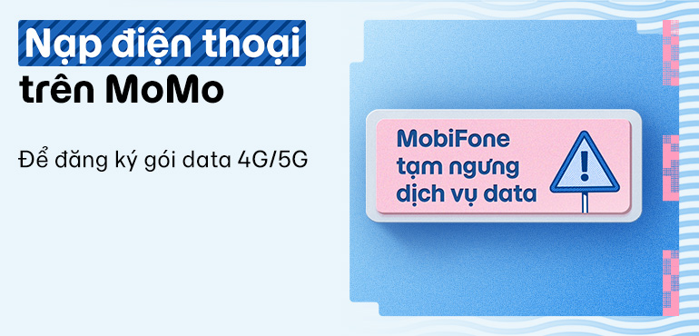 MobiFone thông báo: Tạm ngưng cung cấp các gói cước data/combo và mã thẻ data MobiFone trên tất cả các kênh đối tác