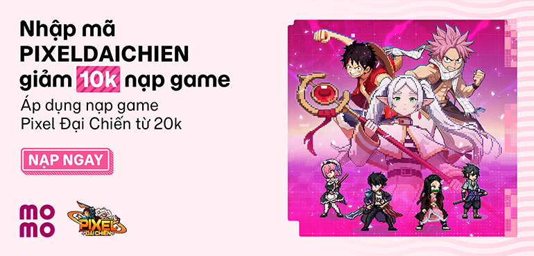 Pixel Đại Chiến: Bước vào thế giới pixel sôi động, nhận ngay ưu đãi giảm 10K khi thanh toán bằng MoMo