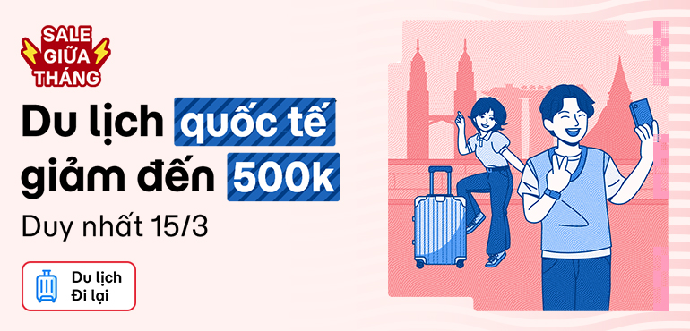 Sale giữa tháng - duy nhất 15.3: Du lịch quốc tế giảm đến 500.000đ trên MoMo Travel!