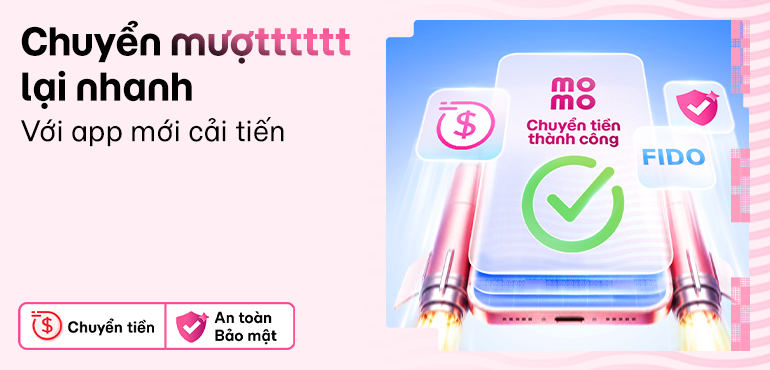 Chuyển tiền MoMo đã nhanh, còn mượtttttt!