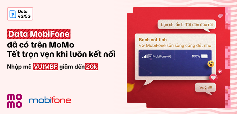 Nạp Data 4G/5G MobiFone trên MoMo, Tết này không lo gián đoạn kết nối