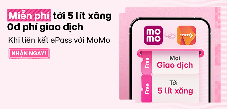 Giảm tới 100K đổ xăng khi liên kết ePass với MoMo, lại thêm miễn phí giao dịch