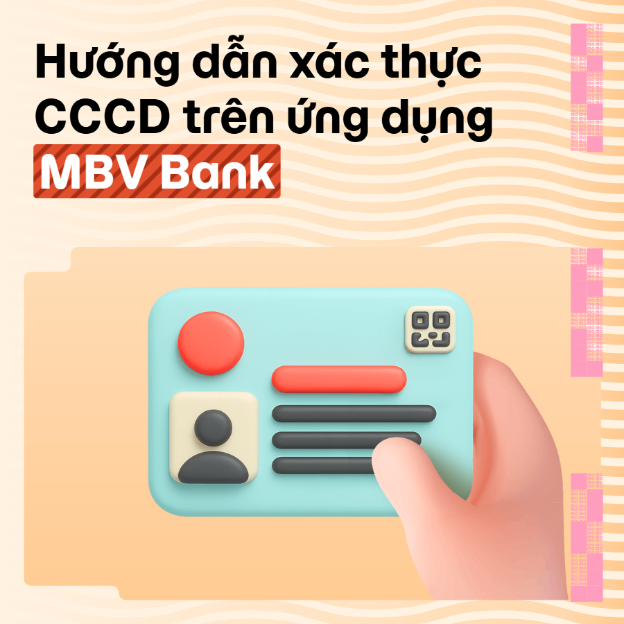 Hướng dẫn cập nhật CCCD trên app MBV Bank