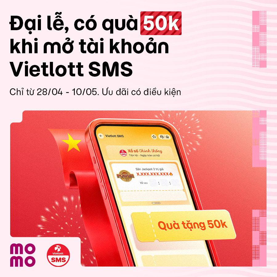 Đón đại lễ: Mở tài khoản Vietlott SMS, nhận quà 50.000đ
