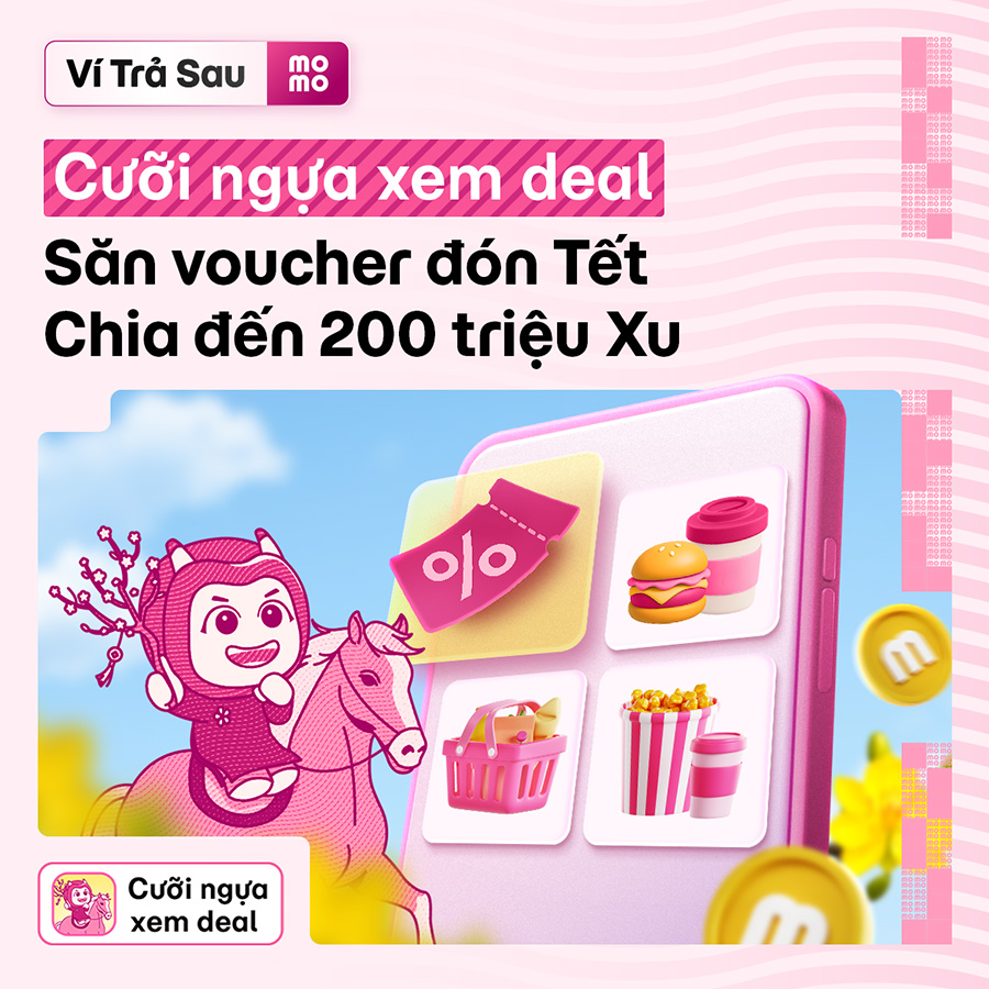 Cưỡi Ngựa Xem Deal: Sắm Tết đủ đầy với voucher độc quyền từ Ví Trả Sau