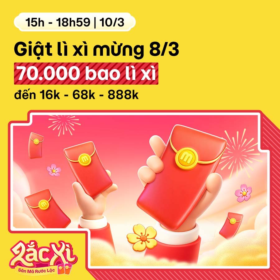 Giật Lì Xì mừng 8.3 - 70.000 bao lì xì đến 16k - 68k - 888k