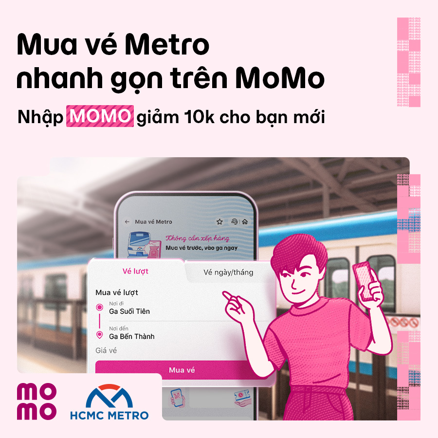 Đi Metro Hồ Chí Minh nhanh gọn – Mua vé liền trên MoMo