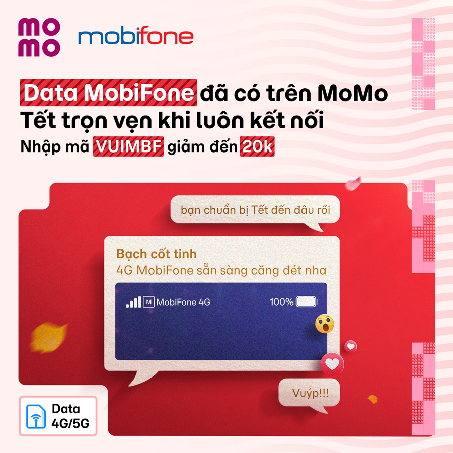 Nạp Data 4G/5G MobiFone trên MoMo, Tết này không lo gián đoạn kết nối
