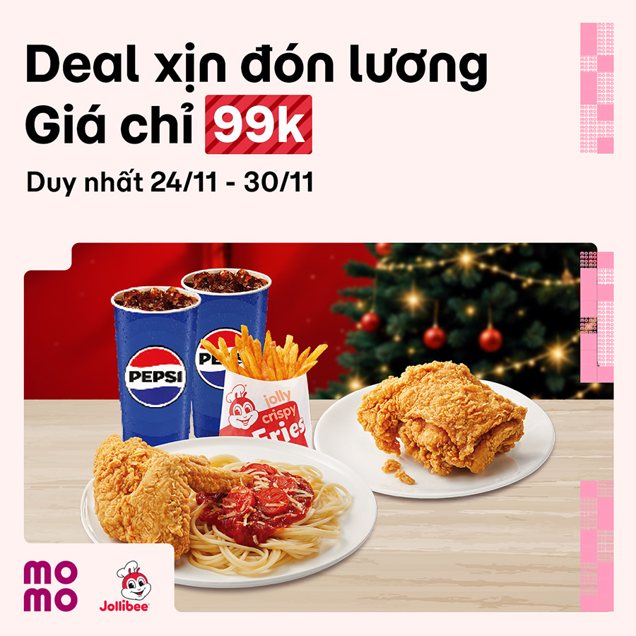 Jollibee lên deal xịn đón lương về, combo rẻ không tưởng chỉ 99.000Đ!