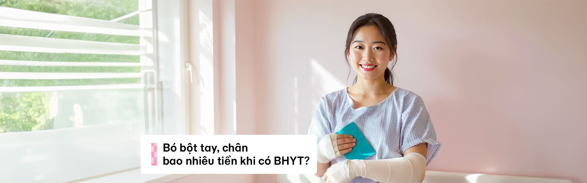 Bó bột có bảo hiểm y tế: Chi phí & Thông tin cần biết