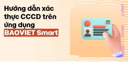 Hướng dẫn cập nhật CCCD trên app BAOVIET Smart