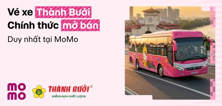 "Chấn động": Vé xe Thành Bưởi chính thức mở bán online trên MoMo!