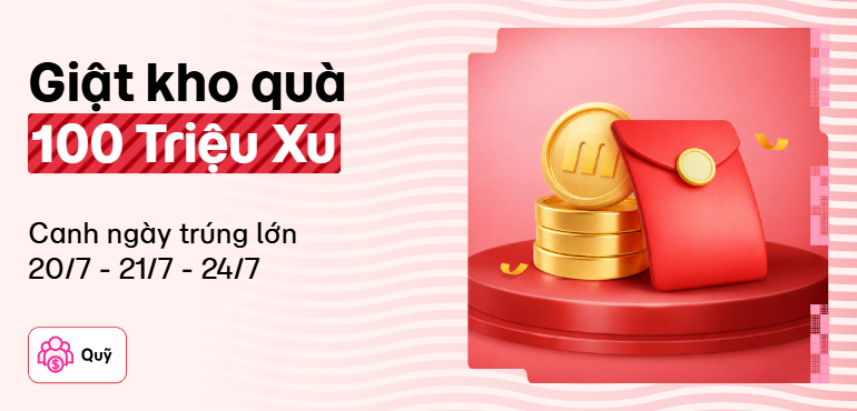 Làm nhiệm vụ Quỹ, giật thưởng kho Xu với tổng 100 triệu Xu!