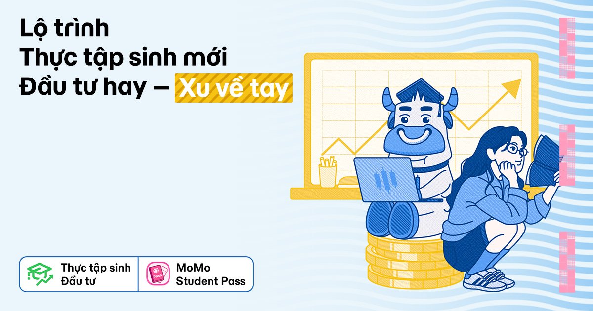Lộ trình thực tập sinh mới: Học đầu tư qua thử thách, chinh phục bảng xếp hạng